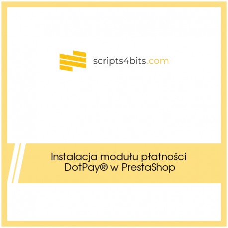 Instalacja modułu płatności DotPay® w PrestaShop